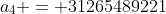 a_4 = 31265489221