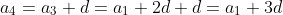 a_4=a_3+d=a_1+2d+d=a_1+3d