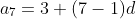 a_7=3+(7-1)d