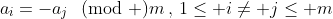 a_i=-a_j\!\!\pmod m\,,\,1\leq i\neq j\leq m