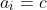 a_i=c