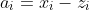 a_i=x_i-z_i