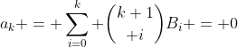a_k = \sum_{i=0}^k {{k+1}\choose i}B_i = 0
