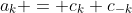 a_k = c_k+c_{-k}