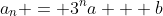 a_n = 3^na + b