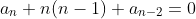 a_n n(n-1)+a_{n-2}=0