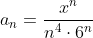 a_n=\frac{x^n}{n^4\cdot6^n}