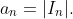 a_n=|I_n|.