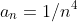 a_n=1/n^4