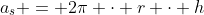 a_s = 2\pi \cdot r \cdot h