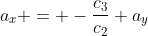 a_x = -\frac{c_3}{c_2} a_y