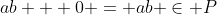 ab + 0 = ab \in P