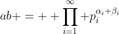 ab = \displaystyle \prod_{i=1}^\infty p_i^{\alpha_i+\beta_i}