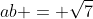 ab = \sqrt{7}
