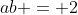 ab = 2