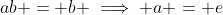 ab = b \implies a = e