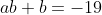 ab+b=-19