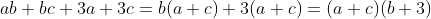 ab+bc+3a+3c=b(a+c)+3(a+c)=(a+c)(b+3)