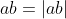 ab=|ab|