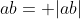 ab= |ab|