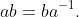 ab=ba^{-1}.