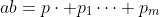 ab=p\cdot p_1\cdots p_m