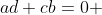 ad+cb=0 