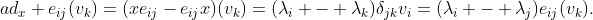 ad_x e_{ij}(v_k)=(xe_{ij}-e_{ij}x)(v_k)=(\lambda_i - \lambda_k)\delta_{jk}v_i=(\lambda_i - \lambda_j)e_{ij}(v_k).
