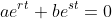 ae^{rt}+be^{st}=0