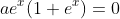 ae^x(1+e^x)=0
