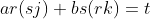 ar(sj)+bs(rk)=t