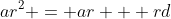 ar^2 = ar + rd