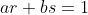 ar+bs=1