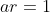 ar=1