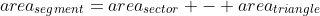 area_{segment}=area_{sector} - area_{triangle}