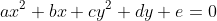 ax^2+bx+cy^2+dy+e=0