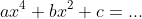 ax^4+bx^2+c=...