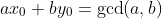 ax_0+by_0=\gcd(a,b)