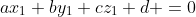 ax_1+by_1+cz_1+d =0