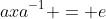 axa^{-1} = e