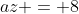 az = 8