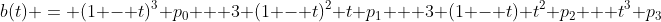 b(t) = (1 - t)^3 p_0 + 3 (1 - t)^2 t p_1 + 3 (1 - t) t^2 p_2 + t^3 p_3