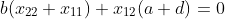 b(x_{22}+x_{11})+x_{12}(a+d)=0