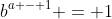b^{a - 1} = 1