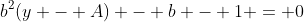 b^2(y - A) - b - 1 = 0