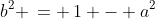 b^2 \,= \,1 - a^2