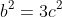 b^2=3c^2