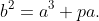 b^2=a^3+pa.