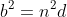 b^2=n^{2}d