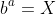 b^a=X
